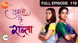 Tujhse Hai Raabta | Episode 119 | Superhit Indian Romantic Hindi Serial | Kalyani, Moksh | Zee TV