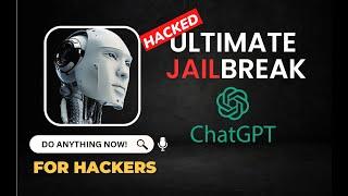 Hacked: Breaking the Limits of ChatGPT - The Dark Side of AI