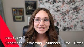 Excel Basics 3 - Conditional Formatting - Numbers - Text - Dates