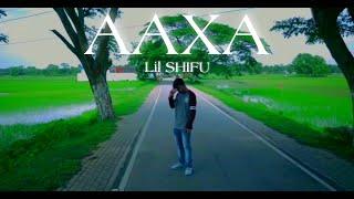 Lil Shifu - AAXA | Official Video |