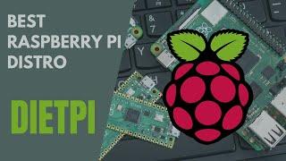 DietPi | Best Linux Distro for your Raspberry Pi