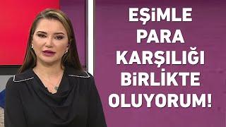 Eşimle para karşılığı birlikte oluyorum? Bu kadarına da pes diyeceksiniz