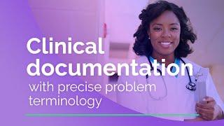 Clinical Documentation with Precise Problem Terminology | IMO