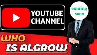 Algrow | Who is algrow | Algrow video editing | famous youtubers in india