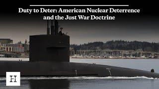 Duty to Deter: American Nuclear Deterrence and the Just War Doctrine