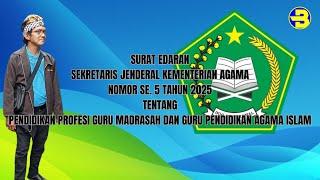 SURAT EDARAN TENTANG PENDIDIKAN PROFESI GURU MADRASAH DAN GURU PENDIDIKAN AGAMA ISLAM