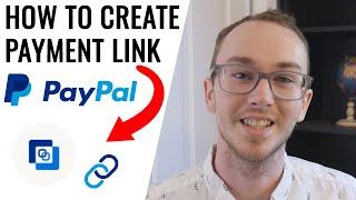 How To Create a Payment Link on PayPal (Tutorial)