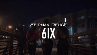 Reidman Deuce- 6ix