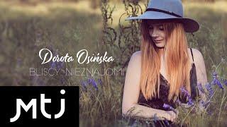 Dorota Osińska - Bliscy nieznajomi (Official Audio)