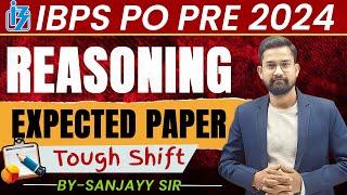 IBPS PO Prelims 2024: Tough Shift Reasoning Expected Paper & Expert Analysis | By Sanjay Sir