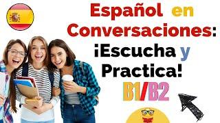 Español en Conversaciones - B1/B2