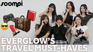 EVERGLOW's Travel Must-Haves