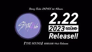 Stray Kids JAPAN 1st Album『THE SOUND』(Information Video)