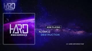 Kosmoz - Destruction