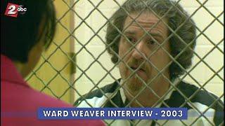 Ward Weaver Jail Interview - 2003 | KATU In The Archives