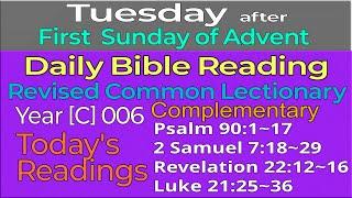 2024.Dec.03. TUESDAY, after First Sunday of Advent : Revised Common Lectionary Year [C]-006