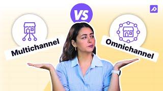 Multichannel vs Omnichannel Commerce: Key Differences & Real-Life Examples