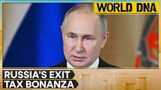 Foreign companies' exit tax contributions to Russia surpass $385 million | World DNA | WION