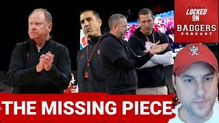 The KEY piece for Mike Tressell and the Wisconsin Badgers | Who does Greg Gard need to add?