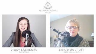 54 How to Start a Successful Organizing Business with Lisa Woodruff of Organize 365