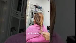 Haircaretutorial.               #shortvideo #hair #hairstyles #haircaretrend #tutorial #foryou