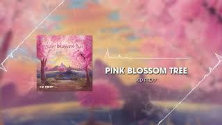 Kid Prexy - Pink Blossom Tree (Official Audio)