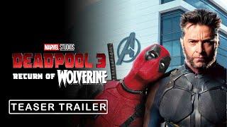 DEADPOOL 3 TEASER TRAILER (2023) | Marvel Studios' (HD) | Screenspot Concept