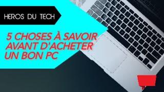 5 Choses à savoir avant d'acheter un bon ordinateur portable [N'achetez pas un PC avant de regarder]