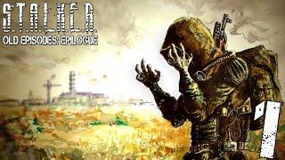 Прохождение S.T.A.L.K.E.R. Old Episodes: Epilogue #1 "Грубое воскрешение"