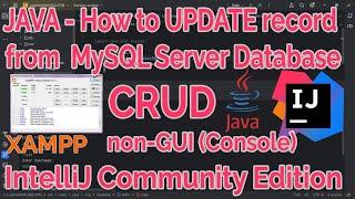 JAVA CRUD -UPDATE- How to update data from MySQL Database - IntelliJ IDEA  JAVA with MySQL