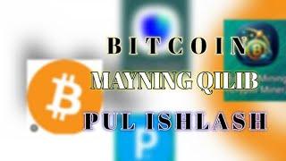 INTERNETDA BITCOIN MAYNING QILIB SARMOYASIZ PUL ISHLASH 2025