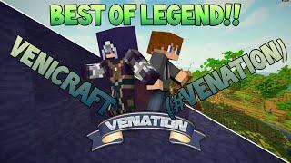 Best of Venicraft (#Venation) || Legend || GamingTwinzTv