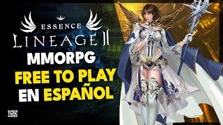 Lineage 2 Essence  MMORPG FREE TO PLAY en ESPAÑOL《  GAMEPLAY + IMPRESIONES 》