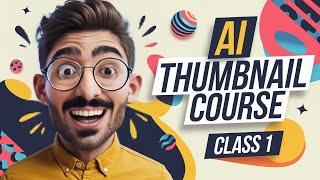 Ai thumbnail course free || Ai thumbnail generator free || Ai thumbnail maker #kaifhck class 1