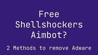 How to remove ads from Shellshockers Aimbot & ESP (Free)