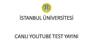 İSTANBUL ÜNİVERSİTESİ TEST YAYINI