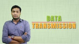 Data Transmission | Mizanur Rahman Riyadh