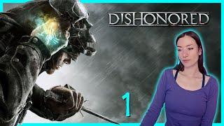 [Part 1] Dishonored - Low Chaos ◈ 1st Playthrough [PC]