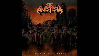 Sin Anestesia - Nunca seré parte (EP, 2020)