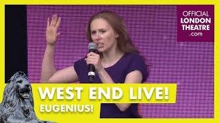 West End LIVE 2018: Eugenius!