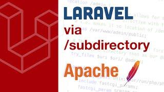 Run Laravel via a subdirectory on an Apache server