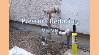 Installing a Pressure Reducing Valve - Water Pressure to High 87 psi