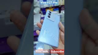 Vivo V27 Pro First look.