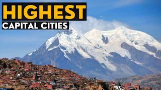 The World's Highest Capital Cities (By Altitude)