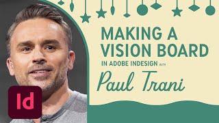 Design a Vision Board With Paul Trani | Adobe Creative Cloud