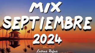 MIX SEPTIEMBRE MUSICA 2024 - NEW REGGAETON MUSICA 2024  - MIX REGGAETON MUSICA 2024