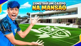 CONSTRUÍMOS UM CAMPO NA MANSÃO DA TROPA DO RAIO!