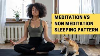 Meditation Vs Non Meditation Sleeping Patterns for High Brain Performance | Neal Thakkar