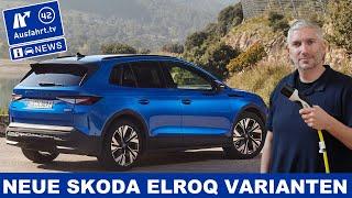 Neue Skoda Elroq Variant: Elroq 60, Elroq 60 Sportline & Elroq 85 Sportline | Ausfahrt TV News