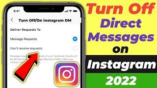 How to Turn On and Off Instagram Message Requests 2022How to Turn off Direct Messages on Instagram